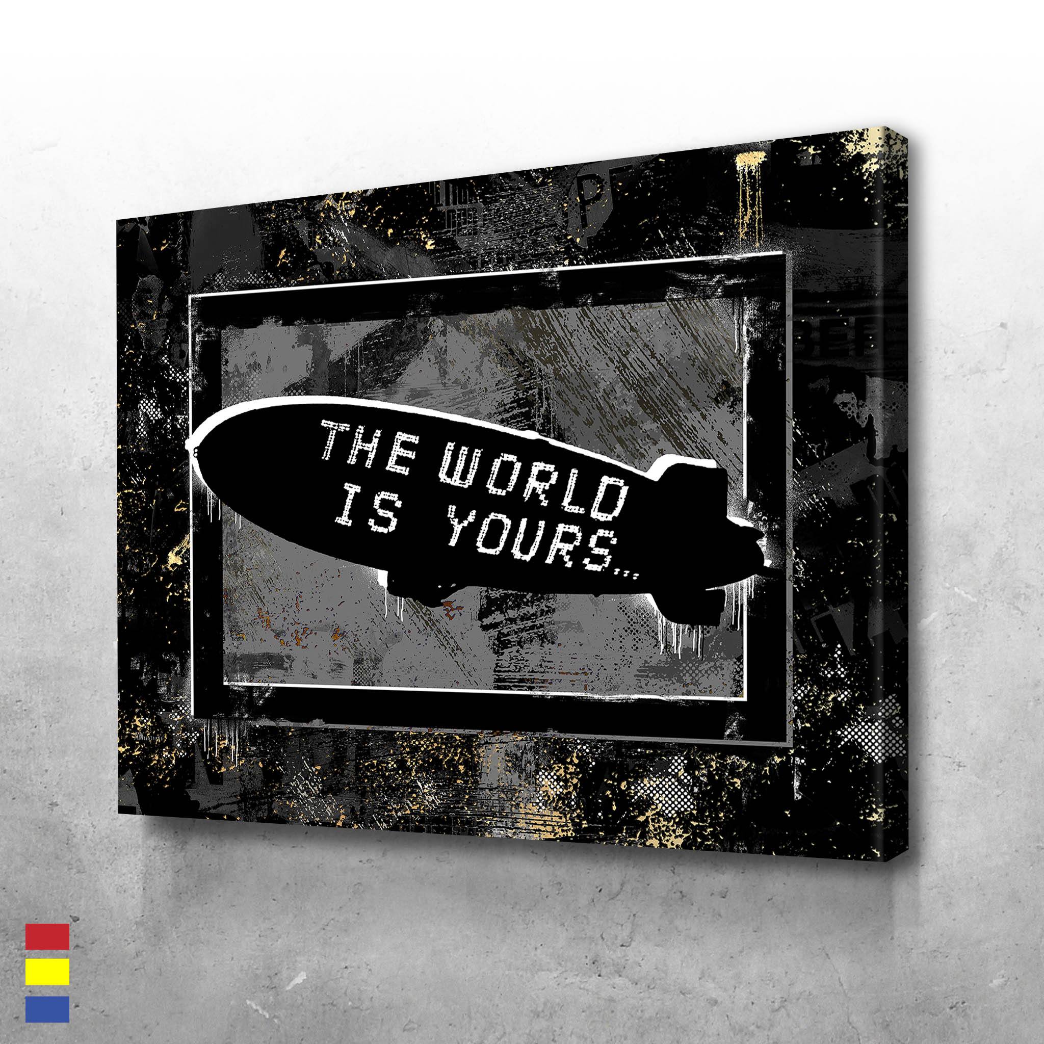 the world is yours | Poster