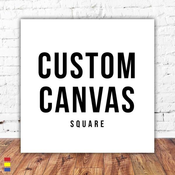 Custom Canvas (Square)