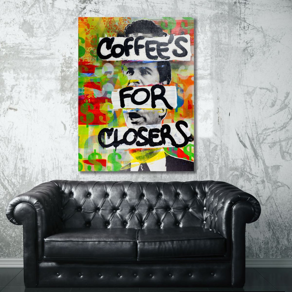 "Coffee is For Closers" Coffee's For Closers Wall Art Canvas Cultures