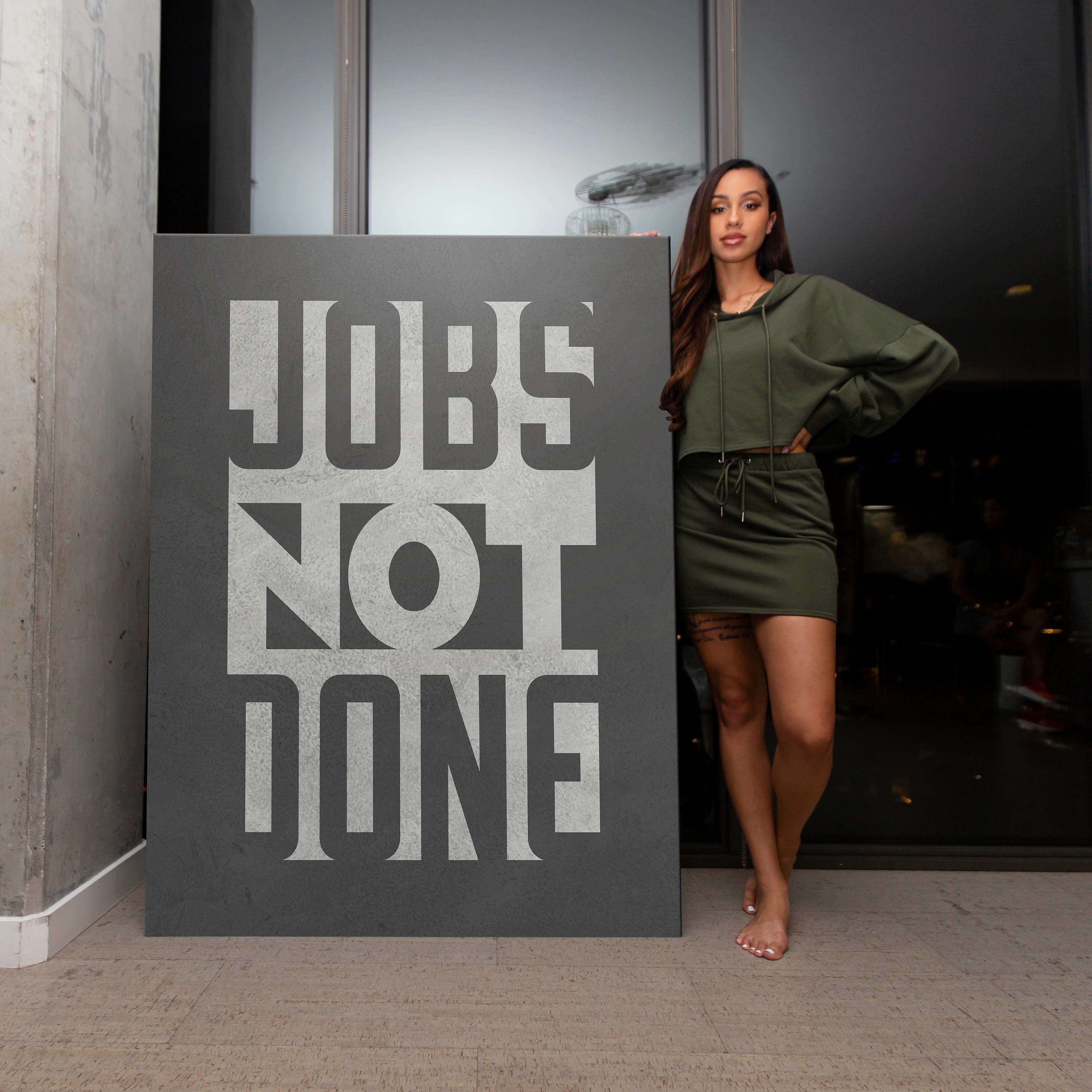 JOBS NOT DONE