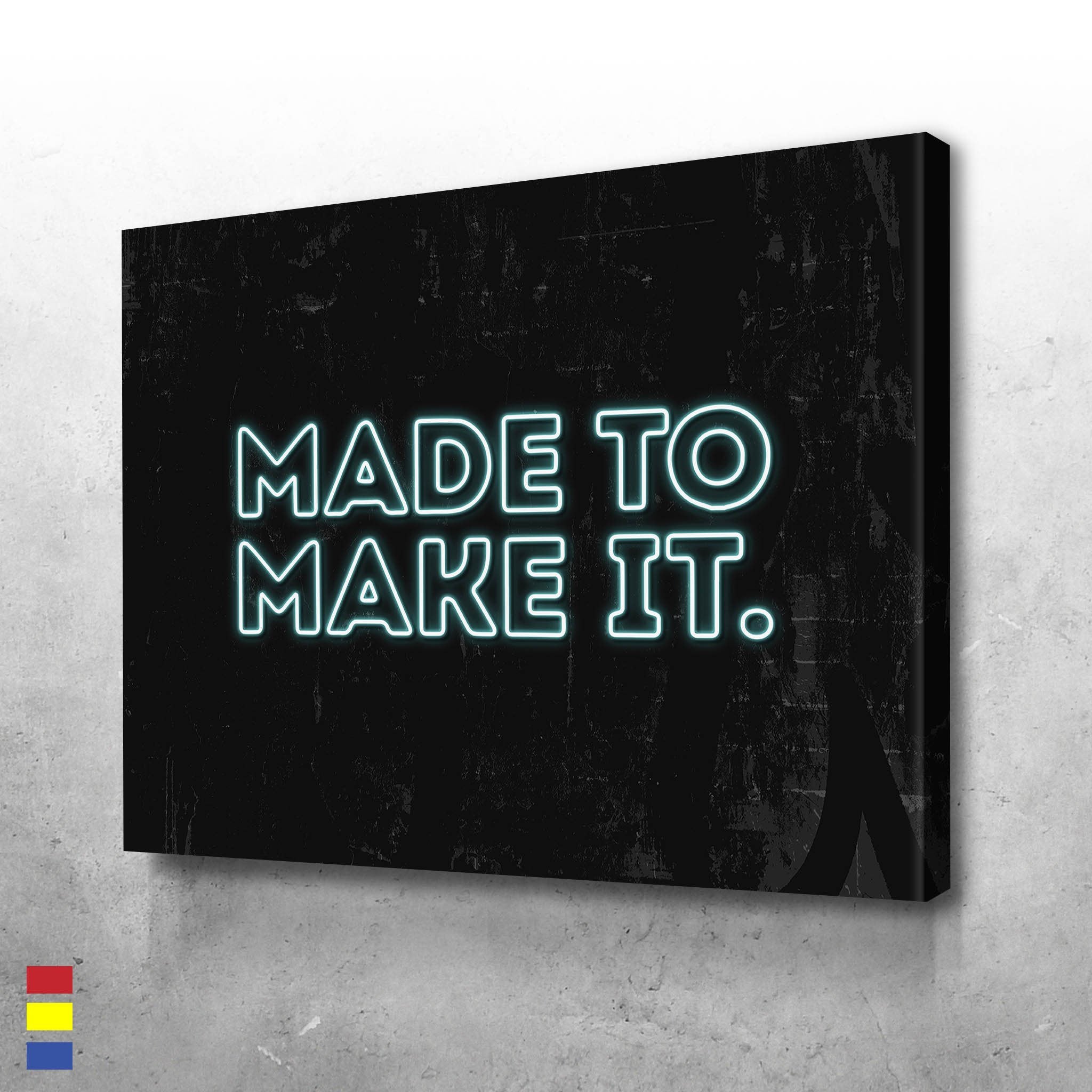 Made to Make it
